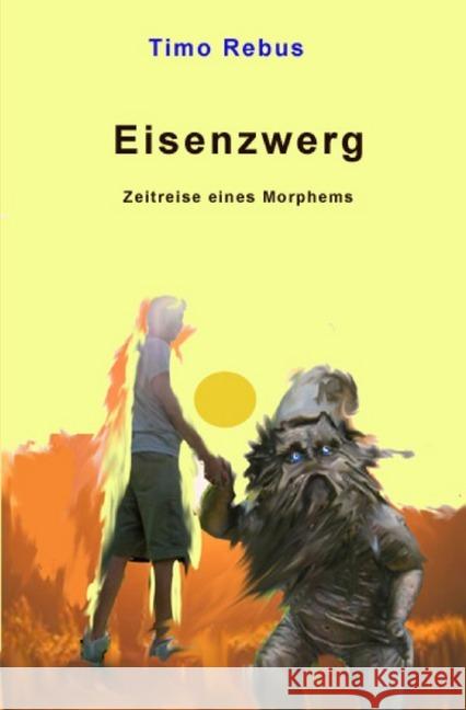 Eisenzwerg Rebus, Timo 9783748541578