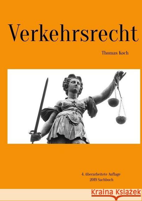 Verkehrsrecht : 3. überarbeitete Auflage Koch, Thomas 9783748542605