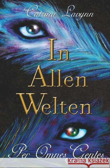 Per Omnes Gentes : in allen Welten Lavynn, Catrina 9783748543794