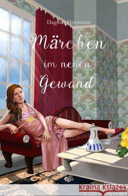 Märchen im neuen Gewand Herrmann, Dagmar 9783748545965