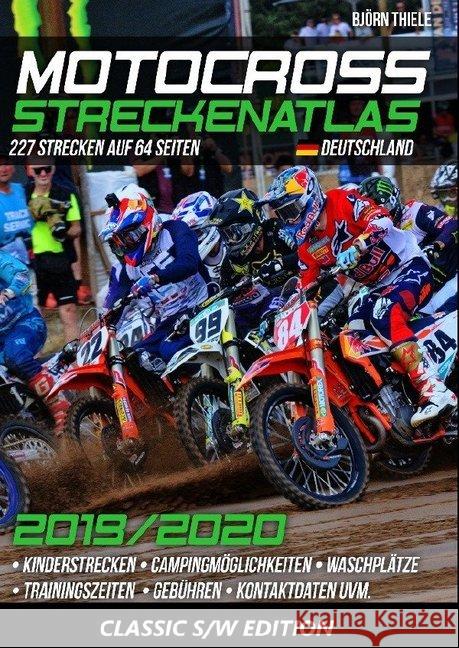 MX Streckenatlas Deutschland 2019/2020 : Der aktuelle Streckenführer für MX & Endurostrecken in Deutschland Thiele, Björn 9783748545989