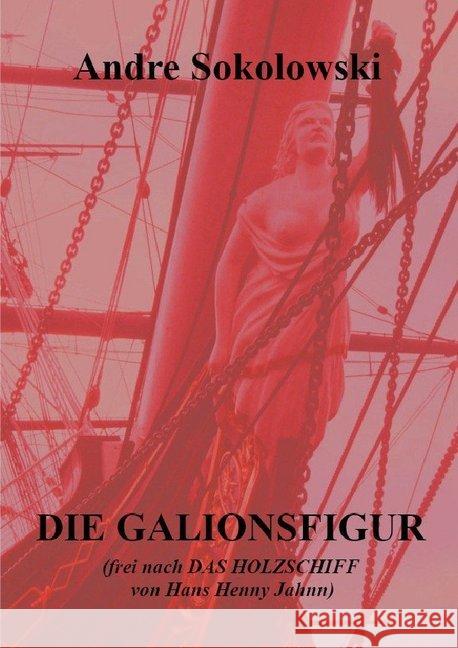 DIE GALIONSFIGUR : (frei nach 