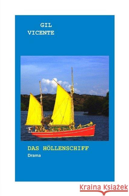 Das Höllenschiff : Drama Vicente, Gil 9783748552758 epubli