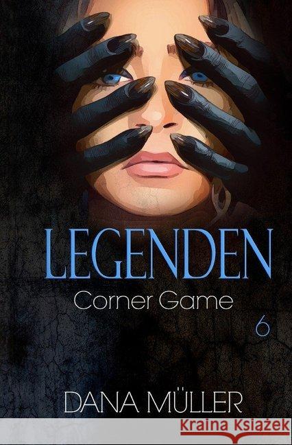 Legenden 6 : Corner Game Müller, Dana 9783748553151 epubli