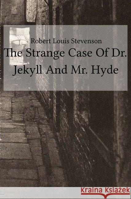 The Strange Case Of Dr. Jekyll And Mr. Hyde Stevenson, Robert Louis 9783748554431 epubli