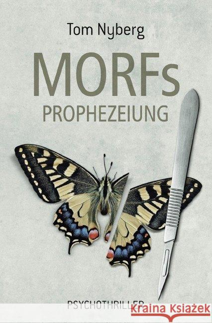 MORFs PROPHEZEIUNG Nyberg, Tom 9783748556817 epubli
