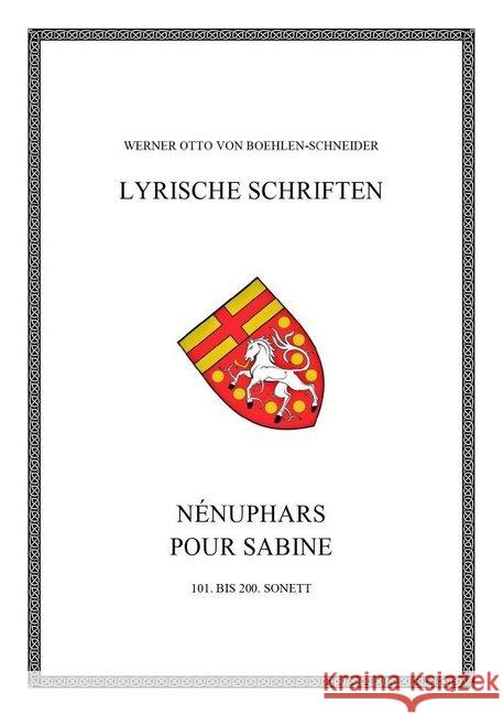 Nénuphars pour Sabine : 101. bis 200. Sonett Otto von Boehlen-Schneider, Werner 9783748567967