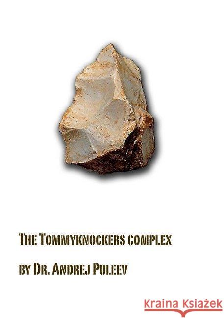 Der Tommyknockers-Komplex Poleev, Andrej 9783748569572