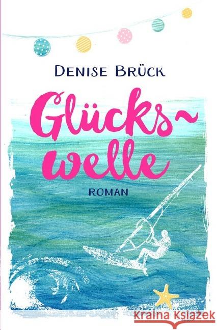 Glückswelle Brück, Denise 9783748572107