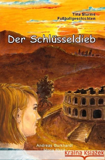 Der Schlüsseldieb Burkhardt, Andreas 9783748573111