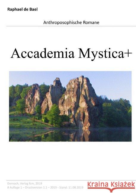 Accademia Mystica+ : Anthroposophische Romane d'Bael, Raphael 9783748580140 epubli