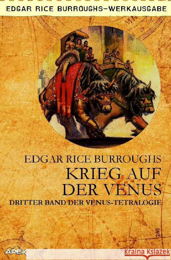 KRIEG AUF DER VENUS : Dritter Band der VENUS-Tetralogie Burroughs, Edgar Rice 9783748584094