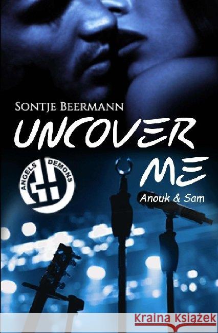 Uncover Me : Anouik & Sam Beermann, Sontje 9783748585183 epubli