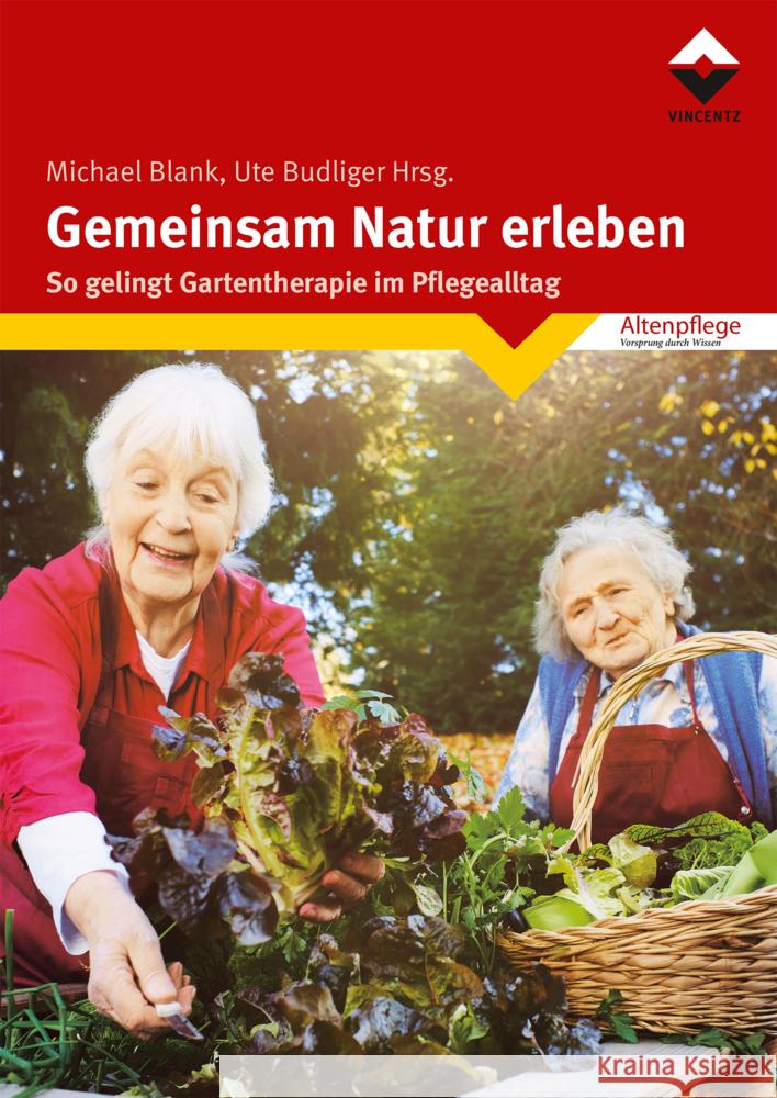 Gemeinsam Natur erleben Dr. Budliger Institut für Therapie- und Wohlfühlgärten, Blank, Michael 9783748605119