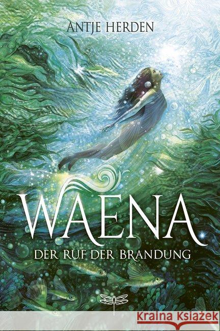 Waena - Der Ruf der Brandung Herden, Antje 9783748800293