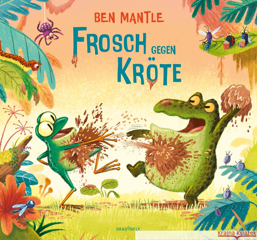 Frosch gegen Kröte Mantle, Ben 9783748800729 Dragonfly