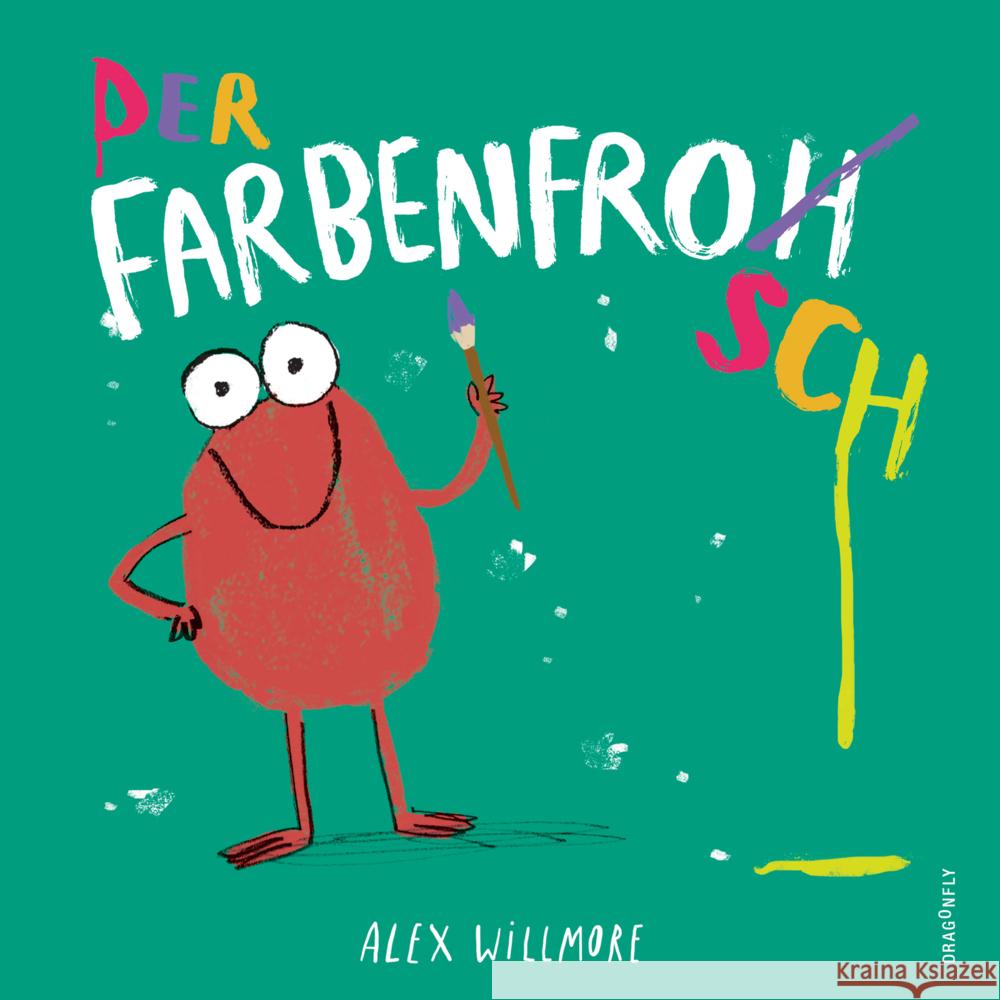 Der Farbenfrosch Willmore, Alex 9783748800743