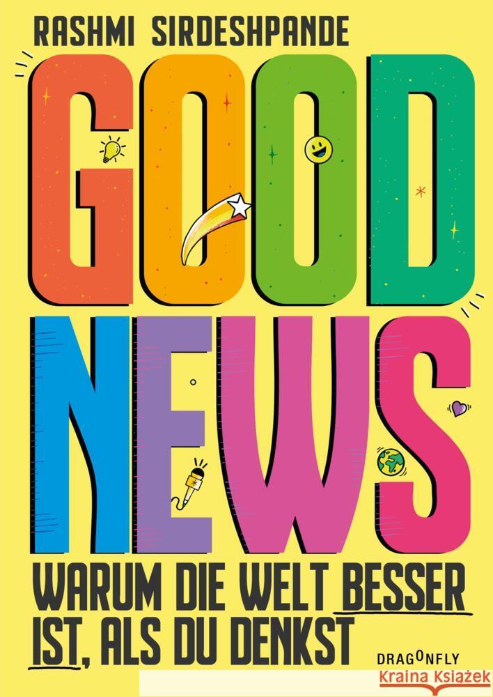 Good News - Warum die Welt besser ist, als du denkst Sirdeshpande, Rashmi 9783748801856