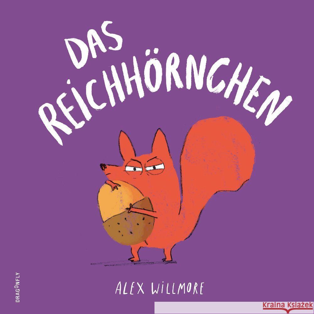 Das Reichhörnchen Willmore, Alex 9783748802150 Dragonfly