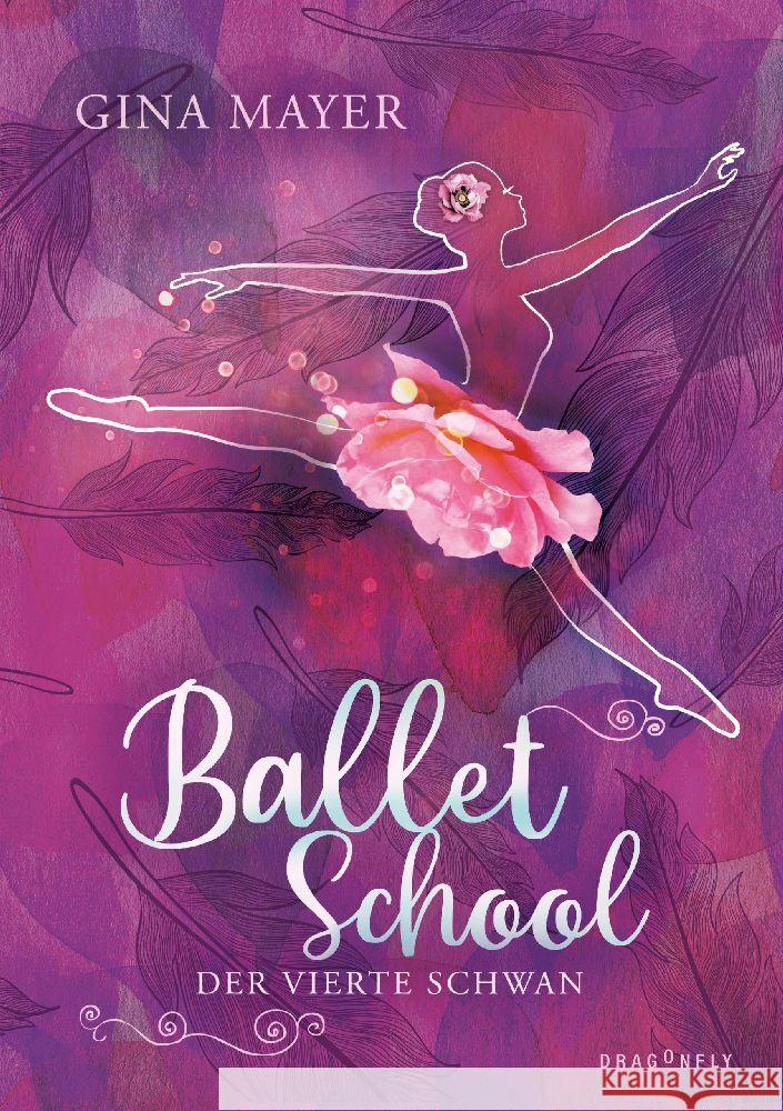 Ballet School - Der vierte Schwan Mayer, Gina 9783748802327