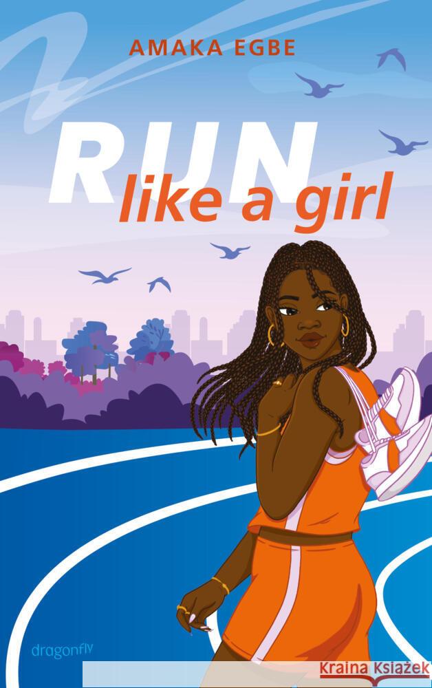 Run Like A Girl Egbe, Amaka 9783748802976