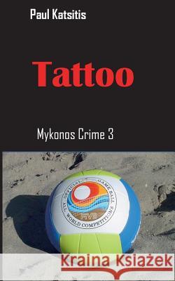 Tattoo Paul Katsitis 9783749408092 Books on Demand