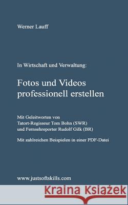 Fotos und Videos professionell erstellen Werner Lauff 9783749408955 Books on Demand
