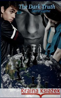 The Dark Truth: Secret Game Jenny Pelinka 9783749420636 Books on Demand