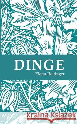 Dinge Elena Reitinger 9783749422562 Books on Demand