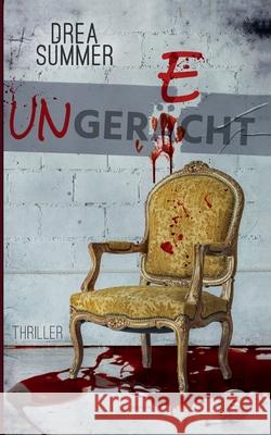 Ungerecht Drea Summer 9783749429387 Books on Demand