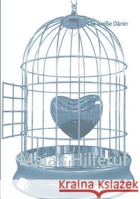 Maja's Hilferuf Die Weie Danin 9783749432363 Books on Demand