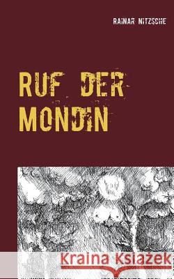 Ruf der Mondin: Lieder der Nacht Nitzsche, Rainar 9783749435838