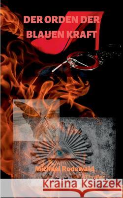 Der Orden der blauen Kraft Michael Rodewald 9783749455430