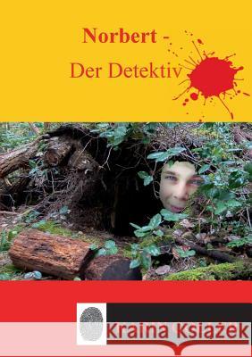 Norbert - Der Detektiv Karin Goller 9783749459506