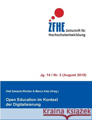 Open Education im Kontext der Digitalisierung: Zfhe 14/2 Zawacki-Richter, Olaf 9783749467402