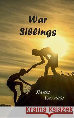 War Siblings Rahel Villiger 9783749468799