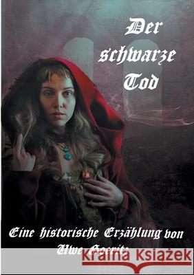 Der schwarze Tod: Mainz, im Jahre 1349 Uwe Goeritz 9783749471805 Books on Demand