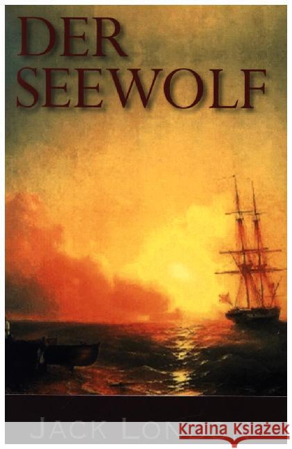 Der Seewolf Jack London Erwin Magnu 9783749478712 Books on Demand