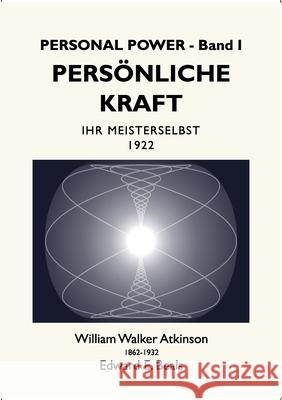 Persönliche Kraft: Ihr Meisterselbst Atkinson, William Walker 9783749482825