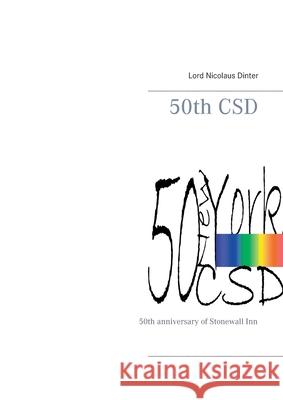 50th CSD: 50th anniversary of Stonewall Inn Dinter, Lord Nicolaus 9783749485833