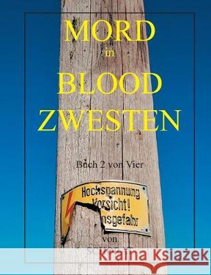 Mord in Blood Zwesten 2: Analytische Wandergespräche eines Sozialhilfeempfängers Über das Leben in den Ruinen des Kapitalismus und sein Essen Schorat, Wolfgang Eckhardt 9783749496587