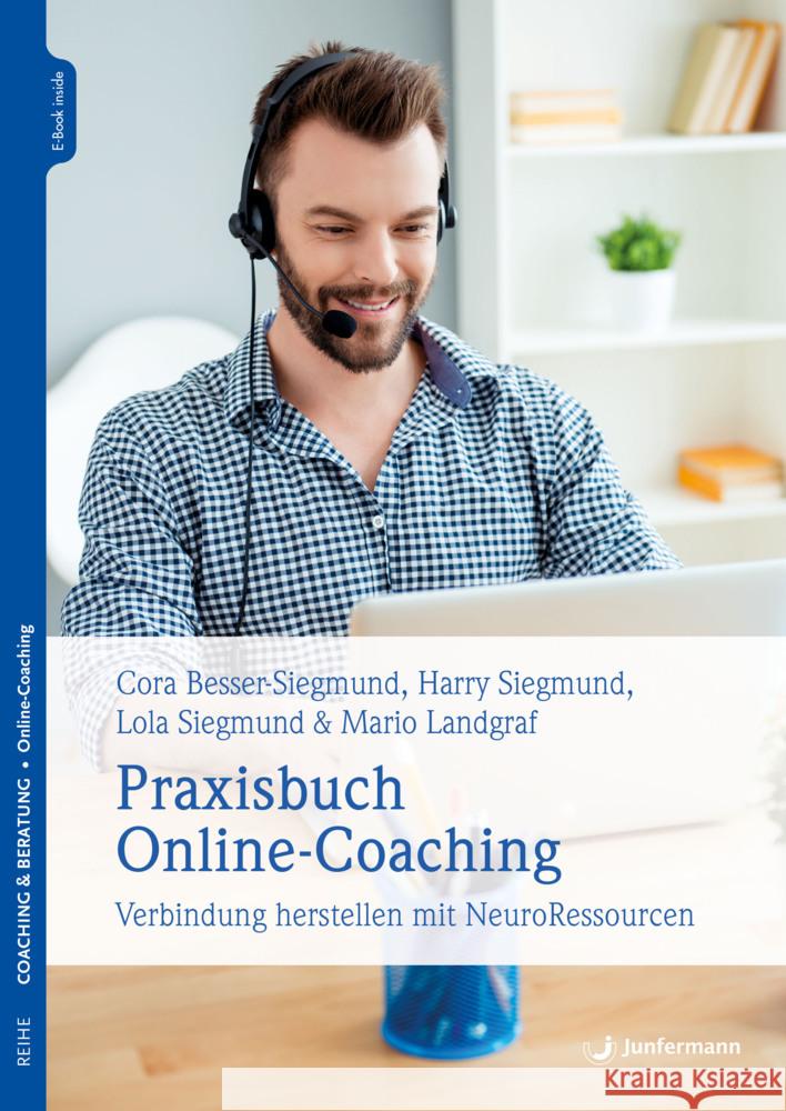 Praxisbuch Online-Coaching Besser-Siegmund, Cora, Siegmund, Lola, Landgraf, Mario 9783749501854 Junfermann