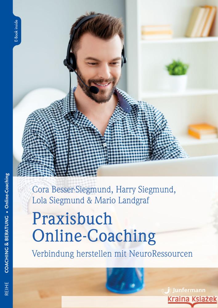 Praxisbuch Online-Coaching Besser-Siegmund, Cora, Siegmund, Lola, Landgraf, Mario 9783749501854