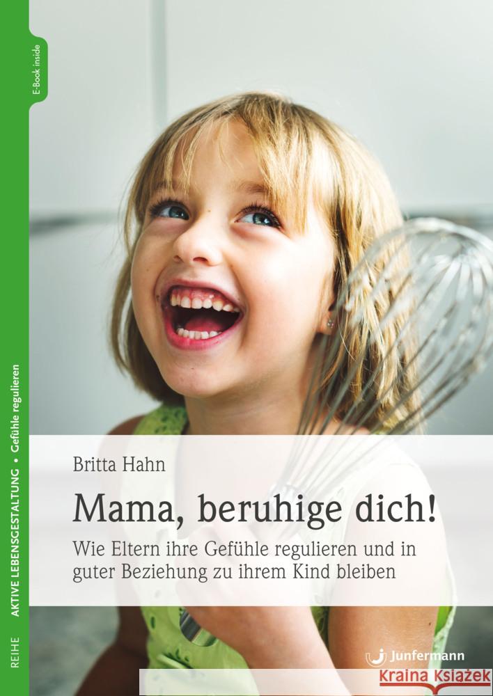 Mama, beruhige dich! Hahn, Britta 9783749501861 Junfermann