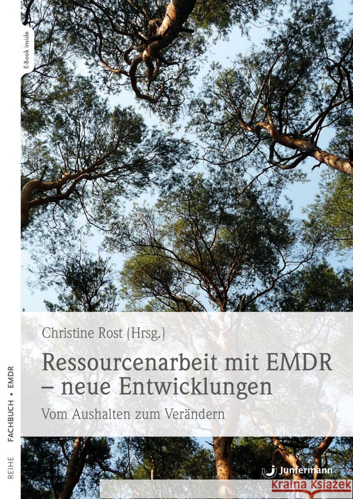 Ressourcenarbeit mit EMDR - neue Entwicklungen Rost, Christine 9783749503322