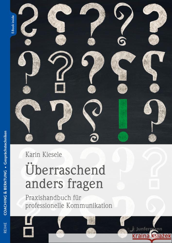 Überraschend anders fragen, m. 1 Buch, m. 1 Beilage Kiesele, Karin 9783749503575