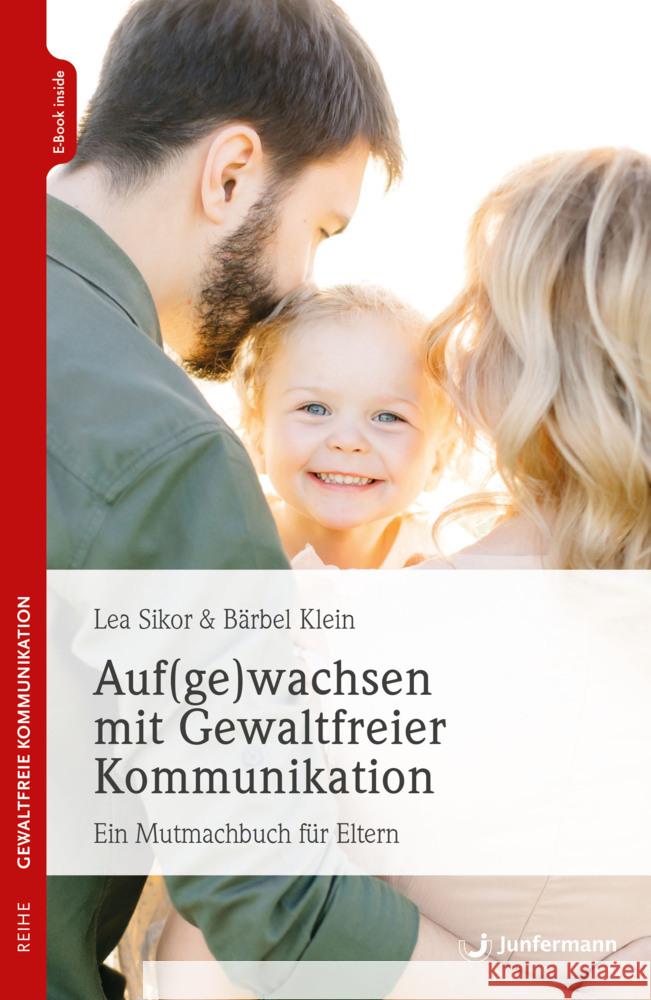 Auf(ge)wachsen mit Gewaltfreier Kommunikation Sikor, Lea, Klein, Bärbel 9783749504114