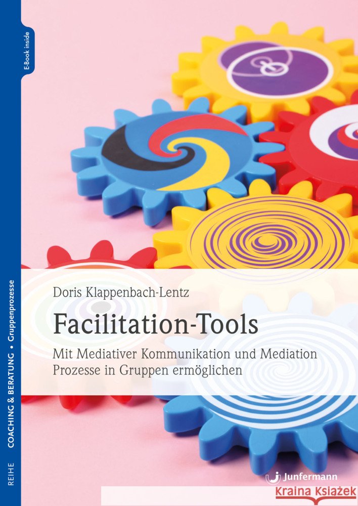 Facilitation-Tools Klappenbach-Lentz, Doris 9783749505661