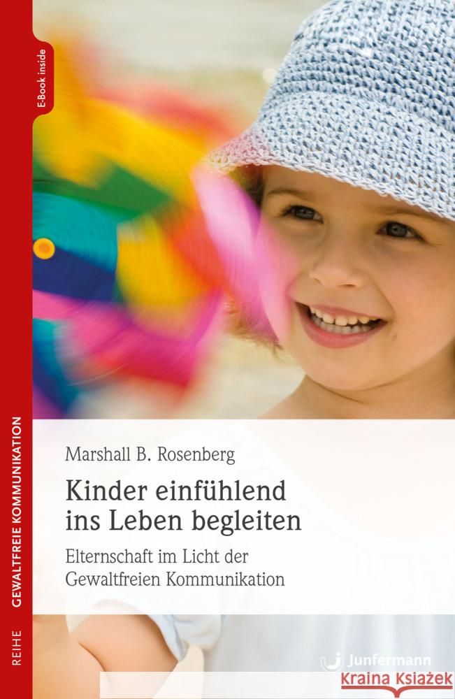 Kinder einfühlend ins Leben begleiten, m. 1 Beilage Rosenberg, Marshall B. 9783749506279