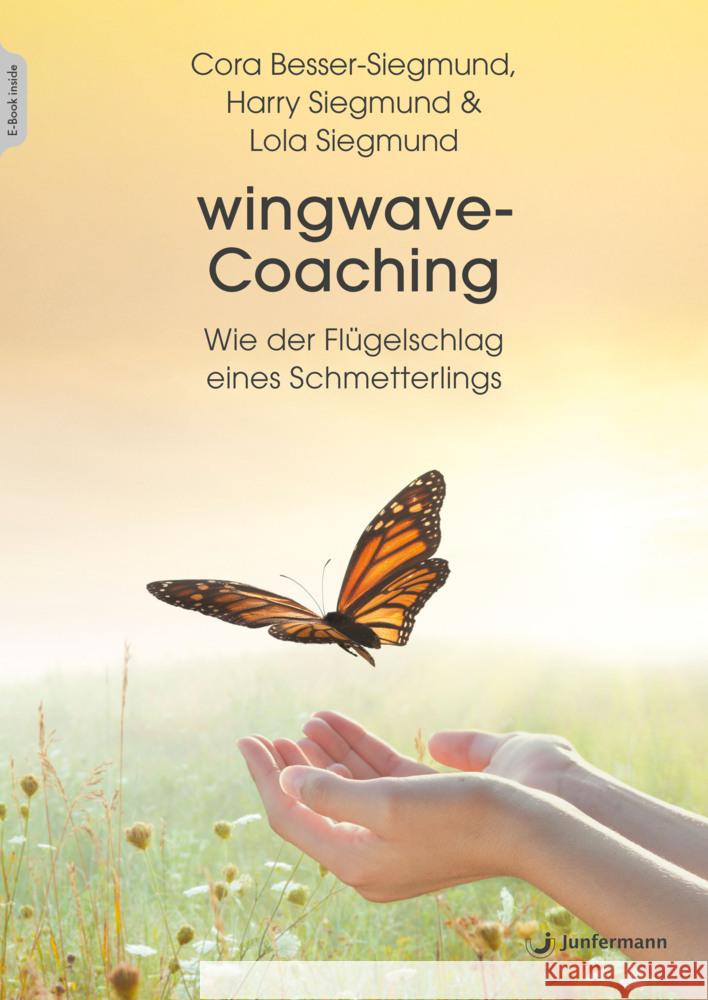 wingwave-Coaching, m. 1 Beilage Besser-Siegmund, Cora, Siegmund, Harry, Siegmund, Lola 9783749507061